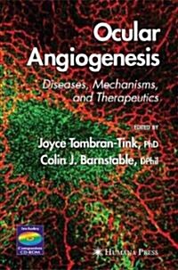 Ocular Angiogenesis: Diseases, Mechanisms, and Therapeutics (Hardcover, 2006)