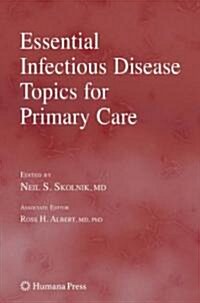 Essential Infectious Disease Topics for Primary Care (Hardcover)