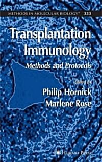 Transplantation Immunology: Methods and Protocols (Hardcover)