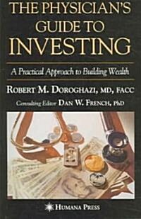 The Physicians Guide To Investing (Paperback)