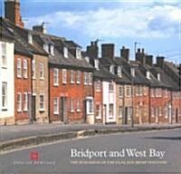 Bridport and West Bay : The buildings of the flax and hemp industry (Paperback)