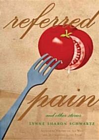 Referred Pain: And Other Stories (Paperback)