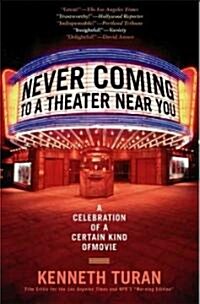 Never Coming To A Theater Near You (Paperback)