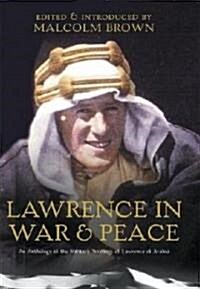 Lawrence in War and Peace : Anthology of Military Writings (Hardcover)