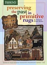 Preserving the Past in Primitive Rugs (Paperback)