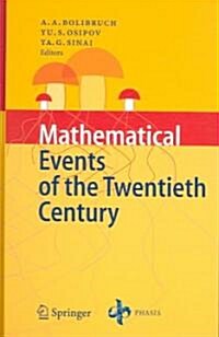 Mathematical Events Of The Twentieth Century (Hardcover)