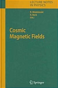 Cosmic Magnetic Fields (Hardcover)