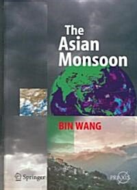 The Asian Monsoon (Hardcover, 2006)