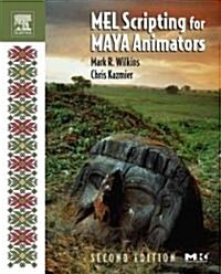 Mel Scripting for Maya Animators (Paperback, 2)