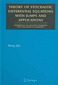 Theory of Stochastic Differential Equations with Jumps and Applications: Mathematical and Analytical Techniques with Applications to Engineering (Hardcover, 2005)