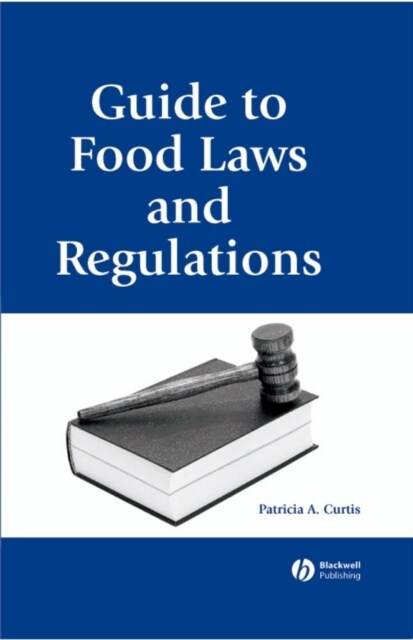 Guide to Food Laws and Regulations (Hardcover)