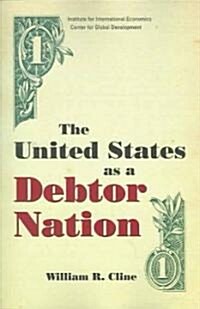 [중고] The United States as a Debtor Nation (Paperback)