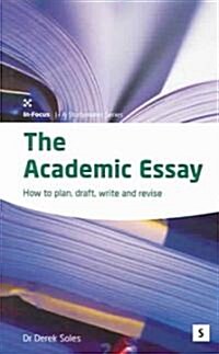 The Academic Essay : How to Plan, Draft, Write and Edit (Paperback, 2 Rev ed)