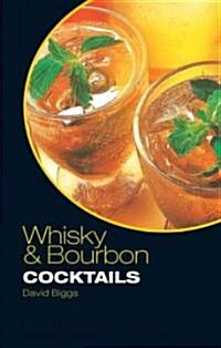 Whisky & Bourbon Cocktails (Hardcover)