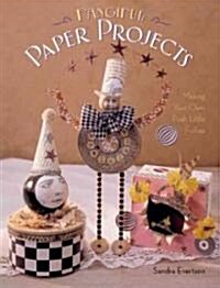 Fanciful Paper Projects (Paperback)