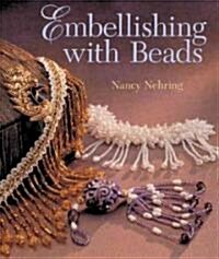 Embellishing With Beads (Paperback)