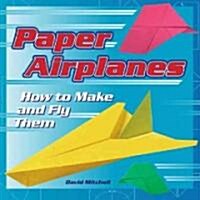 Paper Airplanes (Paperback)