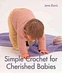 Simple Crochet For Cherished Babies (Paperback)