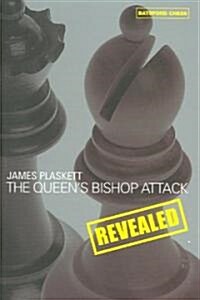 Queens Bishop Attack Revealed (Paperback)