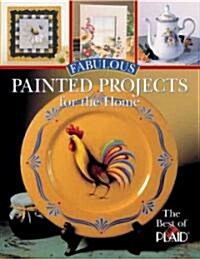 Fabulous Painted Projects For The Home (Hardcover)