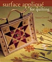 Surface Applique For Quilting (Hardcover)