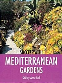 Success With Mediterranean Gardens (Paperback)