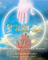 Opening to the Other Side (Paperback)