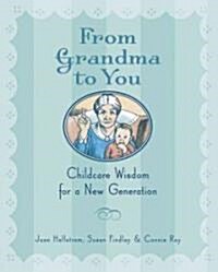 From Grandma to You (Hardcover)