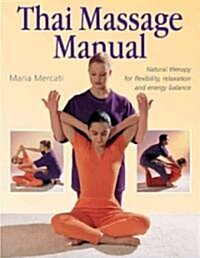 The Thai Massage Manual (Paperback)
