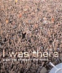 I Was There (Hardcover)