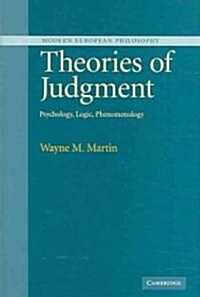 Theories of Judgment : Psychology, Logic, Phenomenology (Hardcover)