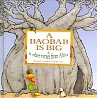 A Baobab Is Big: And Other Verses from Africa (Hardcover)