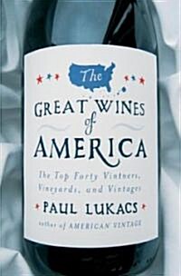 The Great Wines of America (Hardcover)
