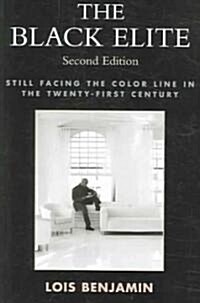 The Black Elite: Still Facing the Color Line in the Twenty-First Century (Paperback, 2)