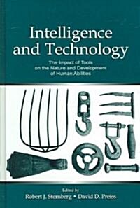 [중고] Intelligence and Technology: The Impact of Tools on the Nature and Development of Human Abilities (Hardcover)