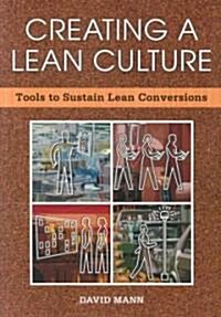 Creating A Lean Culture (Paperback)