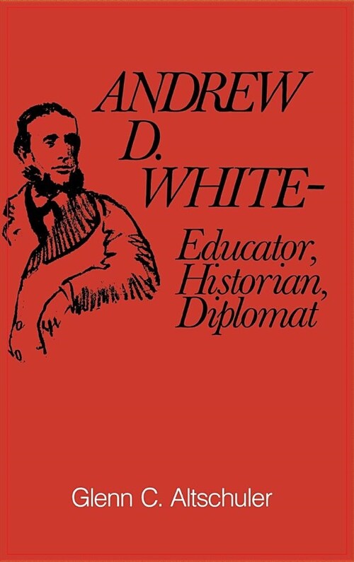 Andrew D. White (Hardcover)