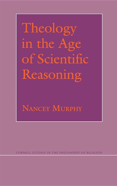[중고] Theology in the Age of Scientific Reasoning (Hardcover)