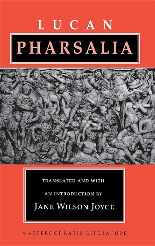 Pharsalia: The Earliest Debates Over Original Intent (Hardcover)