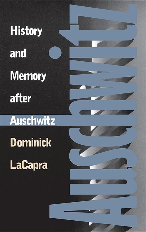 History and Memory After Auschwitz: Conspiracy Cultures from Outerspace to Cyberspace (Hardcover)