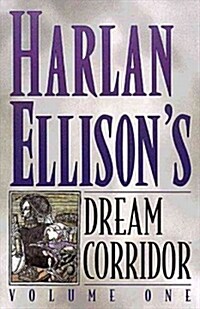 Harlan Ellison`s Dream Corridor (Hardcover, Limited)