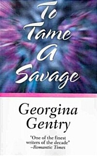 To Tame a Savage (Paperback)