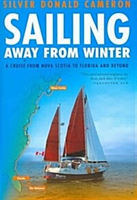 Sailing Away from Winter (Paperback, Reprint)