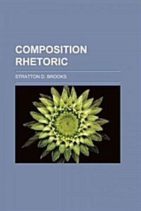 Composition-rhetoric (Paperback)