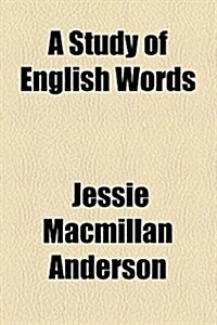 A Study of English Words (Paperback)