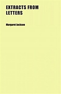 Extracts from Letters (Paperback)