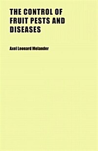 The Control of Fruit Pests and Diseases (Paperback)
