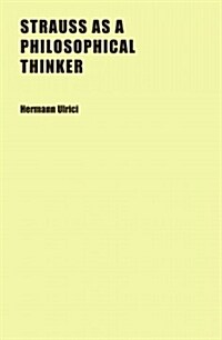 Strauss As a Philosophical Thinker (Paperback)