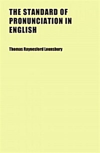 The Standard of Pronunciation in English (Paperback)