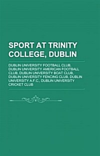 Sport at Trinity College, Dublin (Paperback)